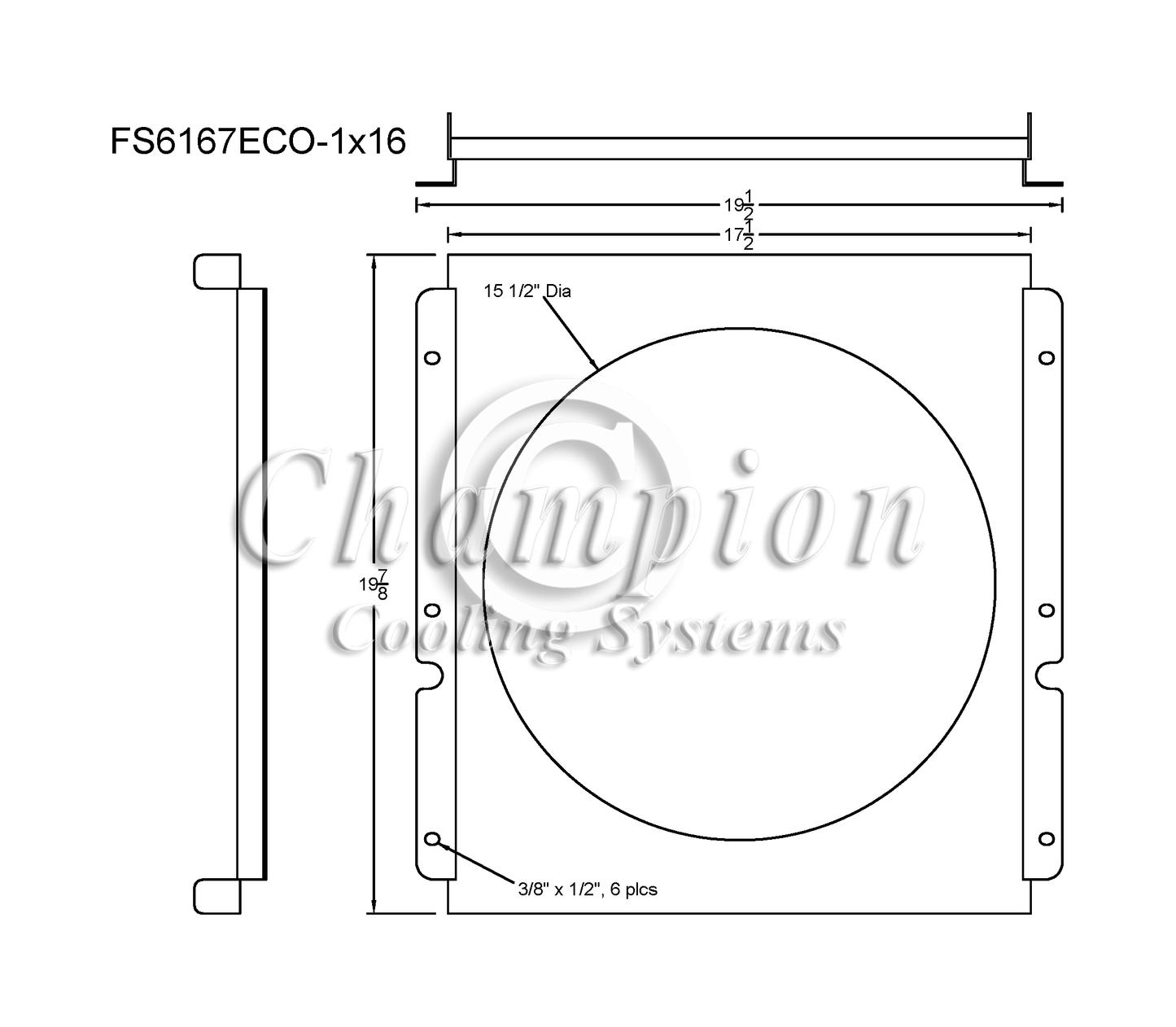 Electric Fan Shroud for 16in Fan - 19 1/2" x 19 7/8" - Champion Radiator