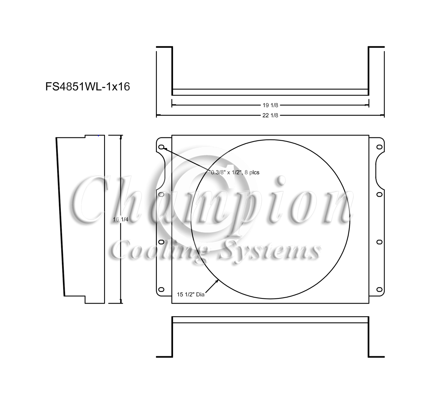 Electric Fan Shroud for 16in Fan - FS4851WL-1x16 - Champion Radiator